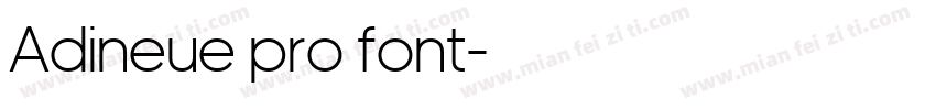Adineue pro font字体转换